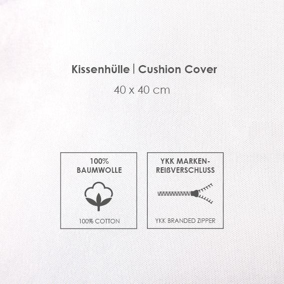 Infokarte: Kissenhülle 40 x 40 cm, 100 % Baumwolle, YKK-Markenreißverschluss