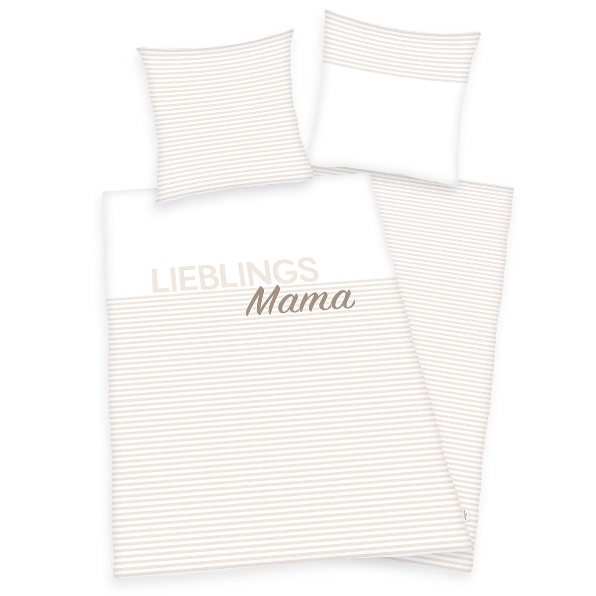Home Edition Bettwäsche ‘Lieblingsmama’: Schriftzug Lieblings Mama auf Weiß mit feinen beigen Streifen