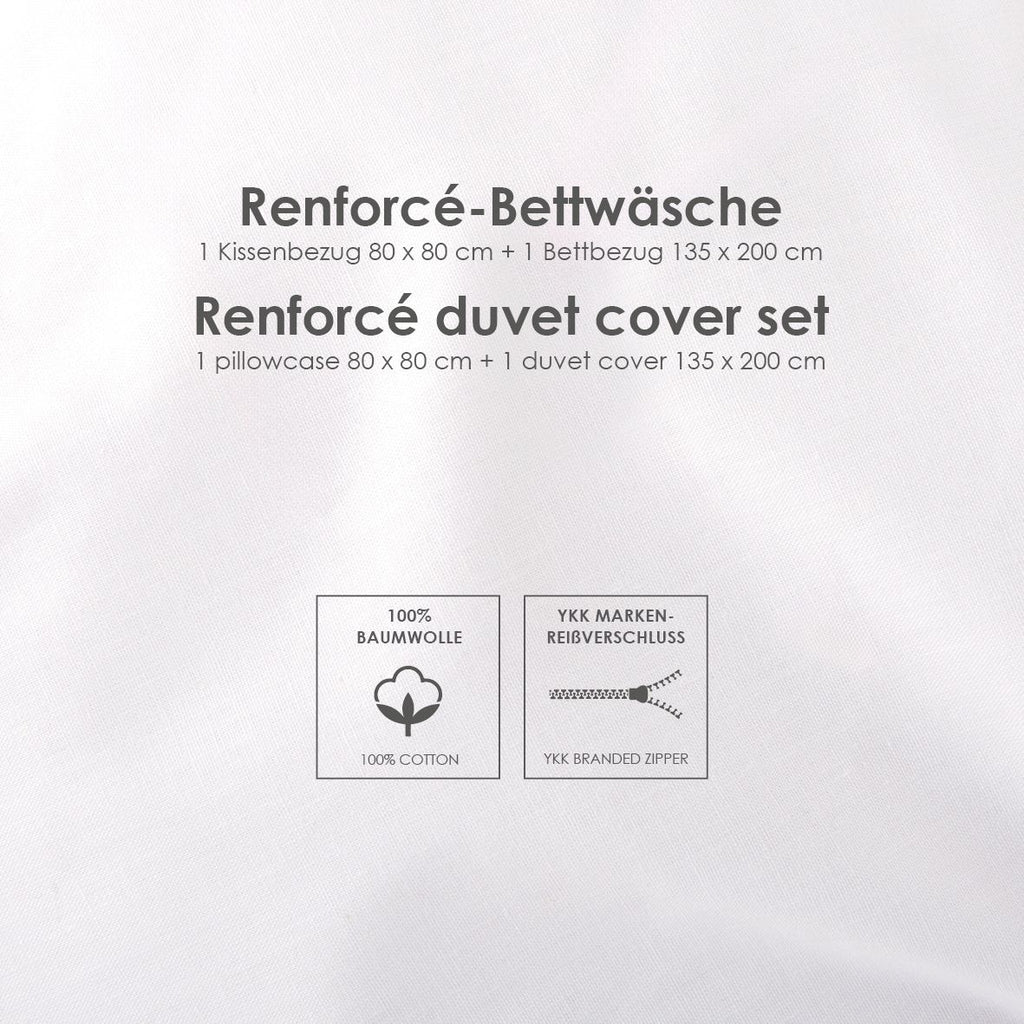 Infokarte: Renforcé-Bettwäsche mit Kissenbezug 80 x 80 cm und Bettbezug 135 x 200 cm, 100 % Baumwolle, YKK-Markenreißverschluss