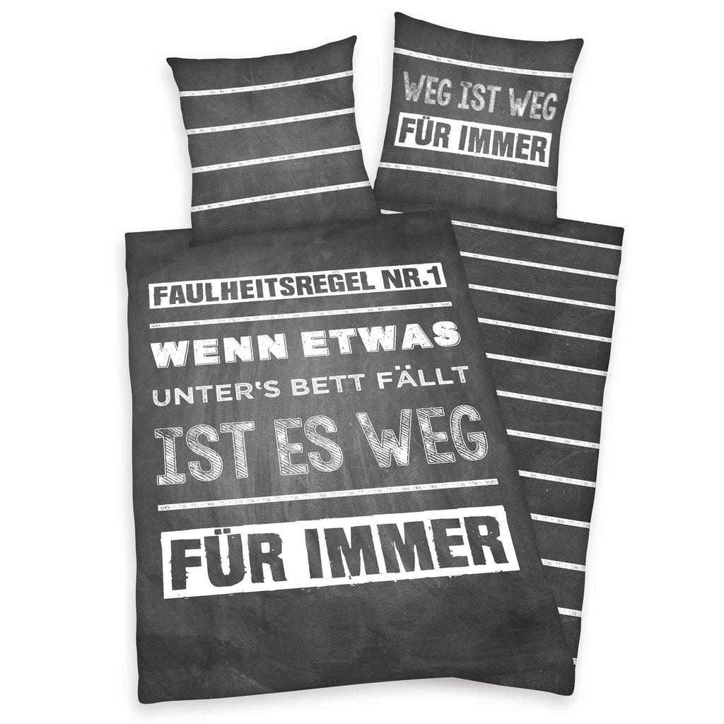 Young Collection Bettwäsche-Set ‘Faulheitsregel’ 135 x 200 cm: Bettbezug dunkelgrau mit Spruch, Wendeseite grau-weiß gestreift, Kissen 80 x 80 cm „Weg ist weg, für immer“