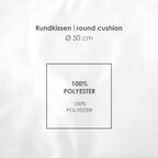 Infokarte: Rundkissen Ø 50 cm aus 100 % Polyester
