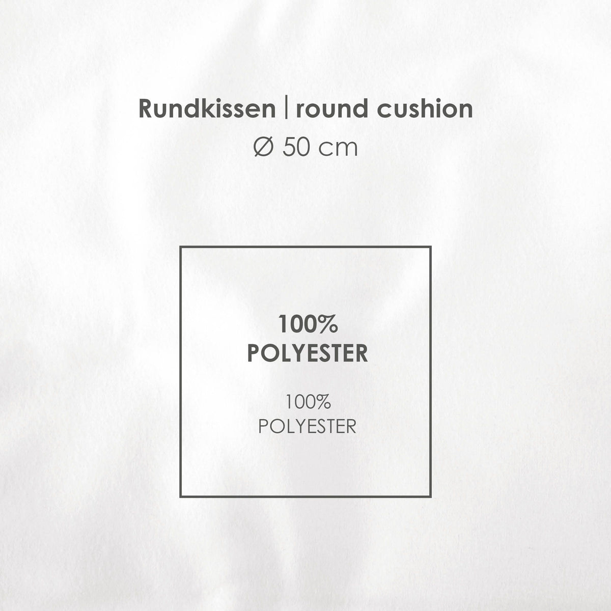 Infokarte: Rundkissen Ø 50 cm aus 100 % Polyester